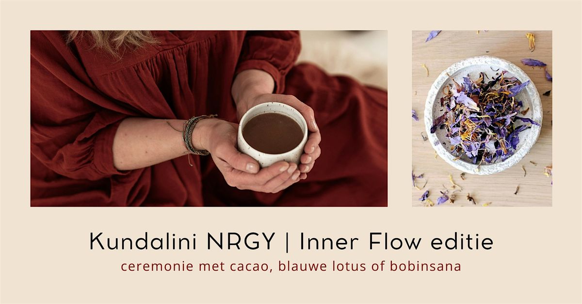 Kundalini NRGY KAP | Inner Flow editie met cacao, blauwe lotus of bobinsana