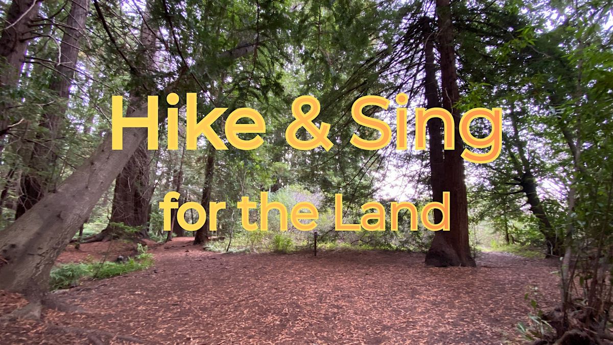 Hike and Sing for the Land