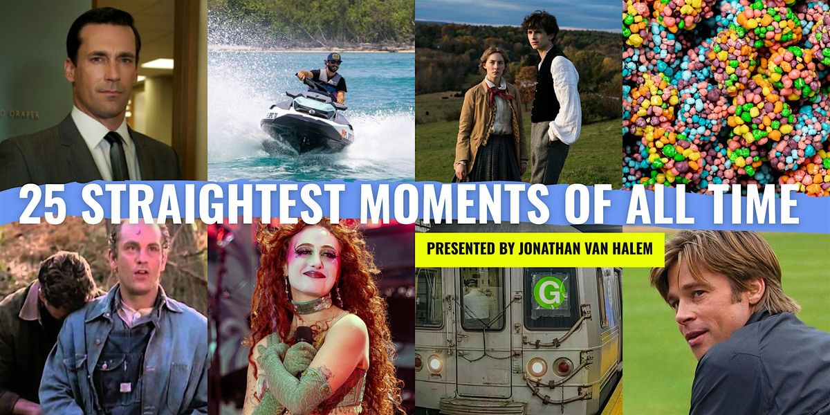 The Straightest Moments of All Time