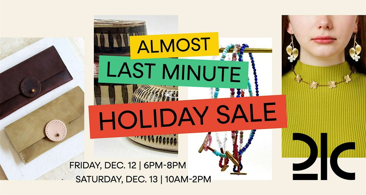 Almost Last Minute Holiday Sale @ 21c