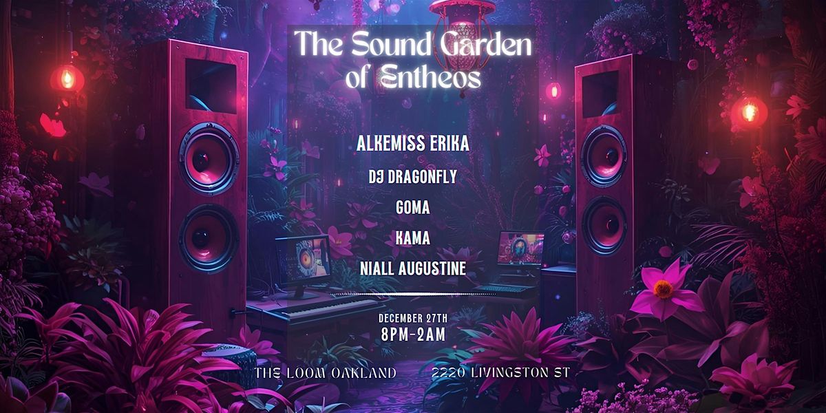 The Sound Garden of ENTHEOS December 2025 Edition
