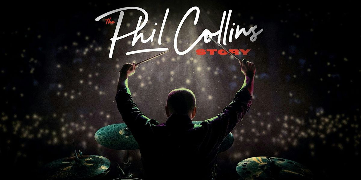 The Phil Collins Story