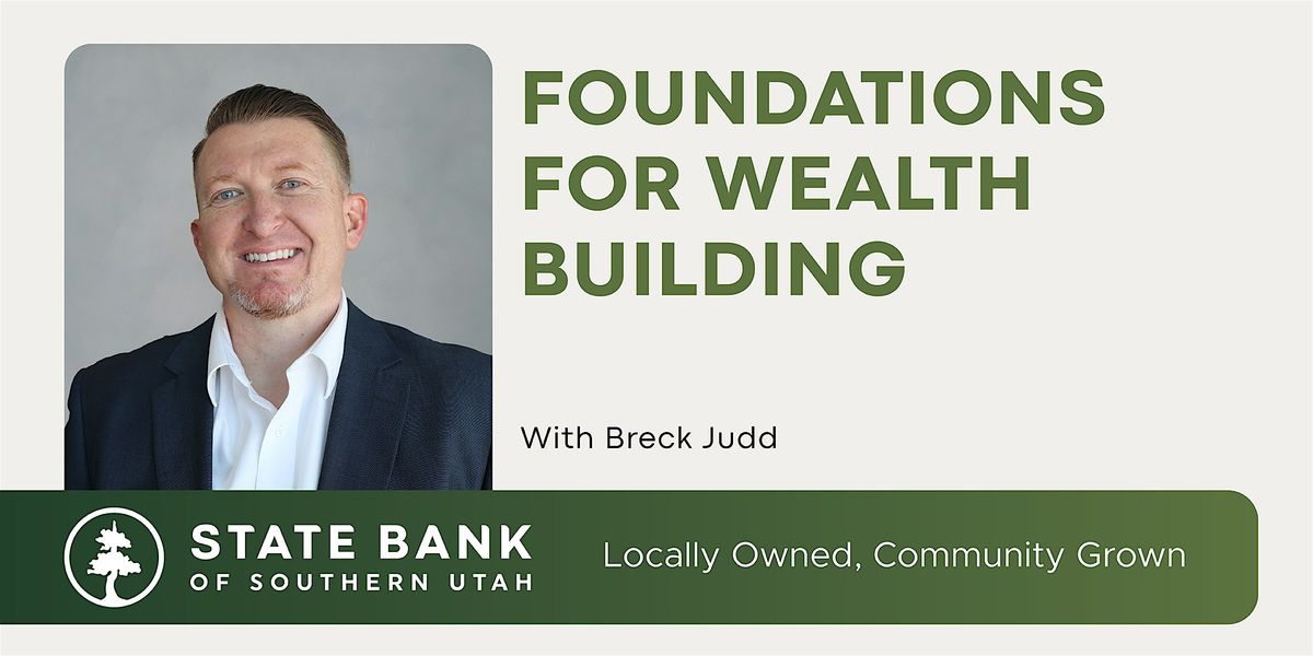 Foundations for Wealth Building