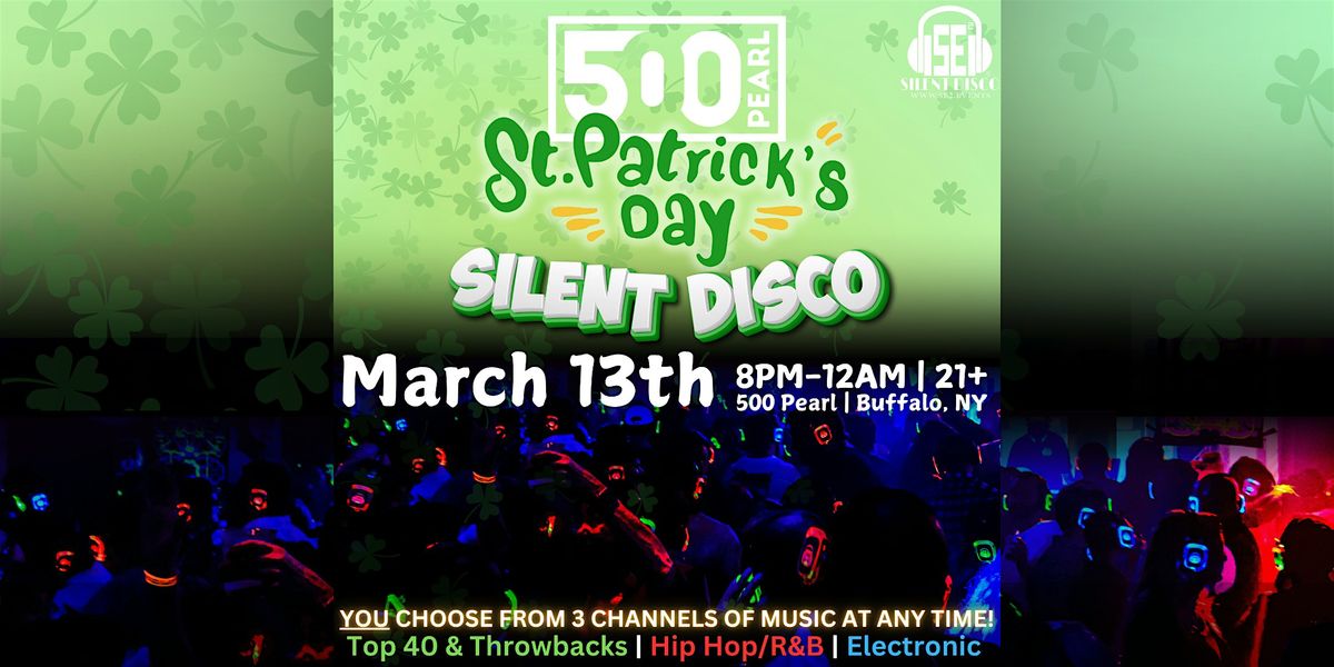 St. Patrick's Day Silent Disco at 500 Pearl! - 3\/13\/26