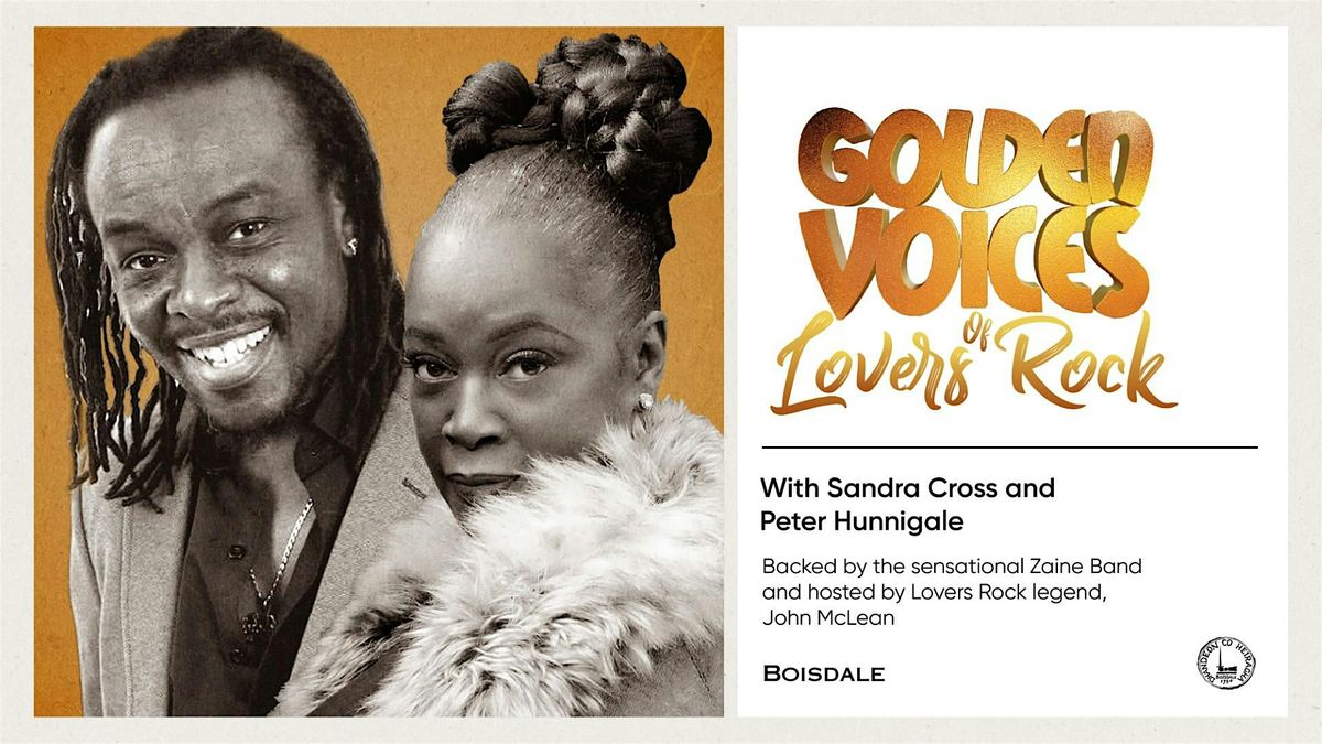 Golden Voices of Lovers Rock feat Peter Hunnigale & Sandra Cross