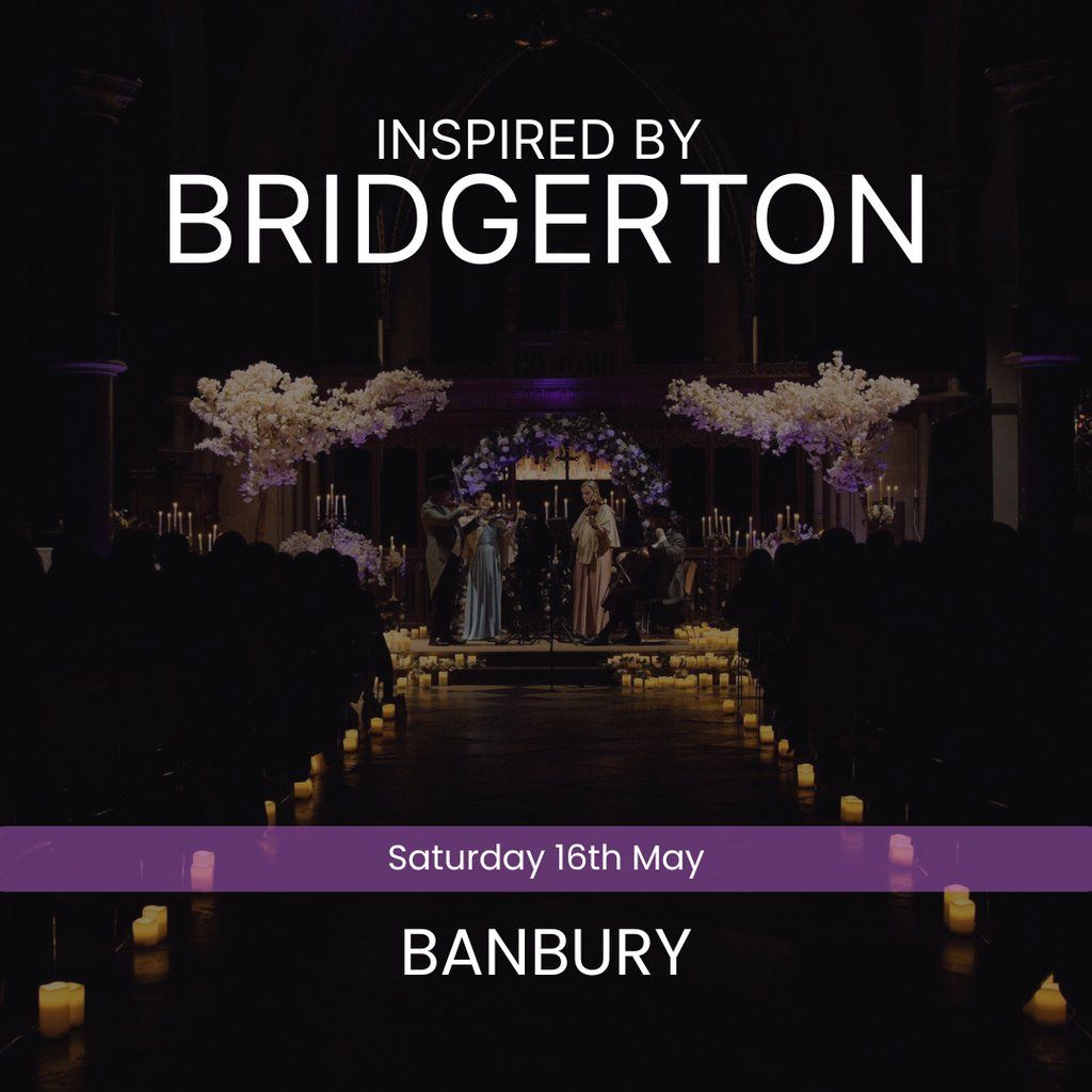 Bridgerton Inspired Concert - Banbury
