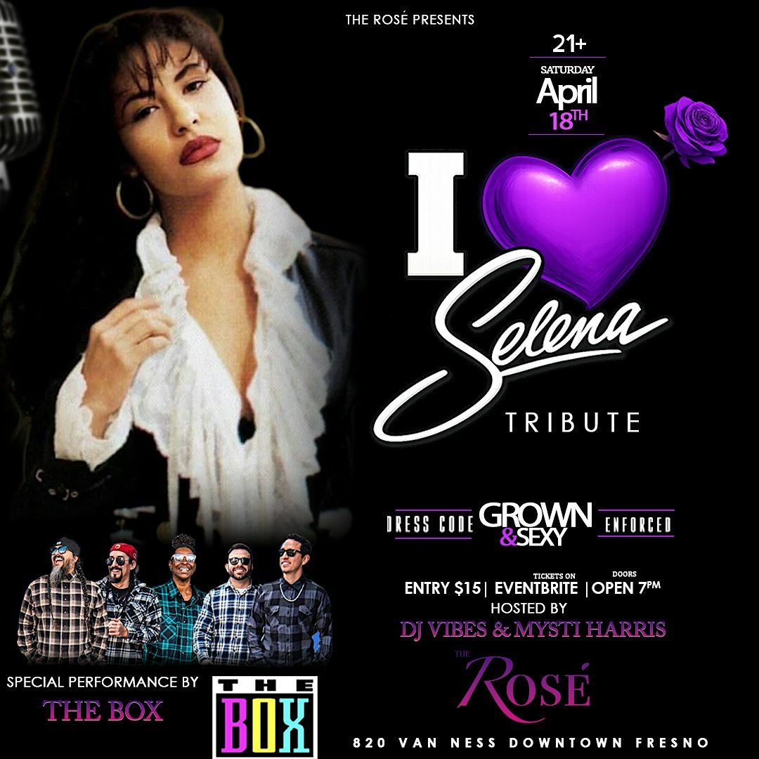 I Love Selena Tribute By The Box @ The Rosé at The Rosé 820 Van Ness ...