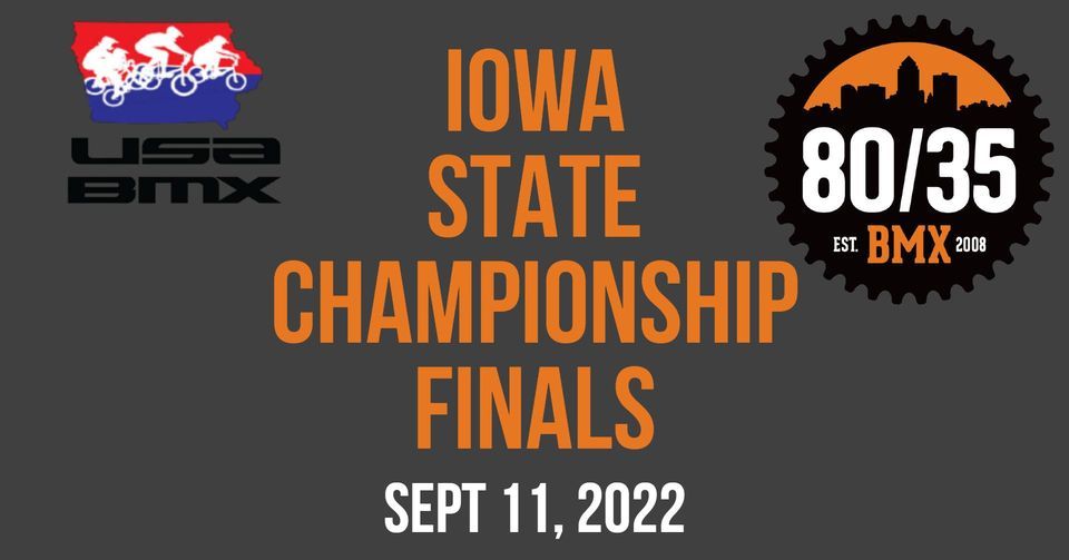 Iowa State Championship Finals Weekend 2022 80/35 BMX, Des Moines, IA