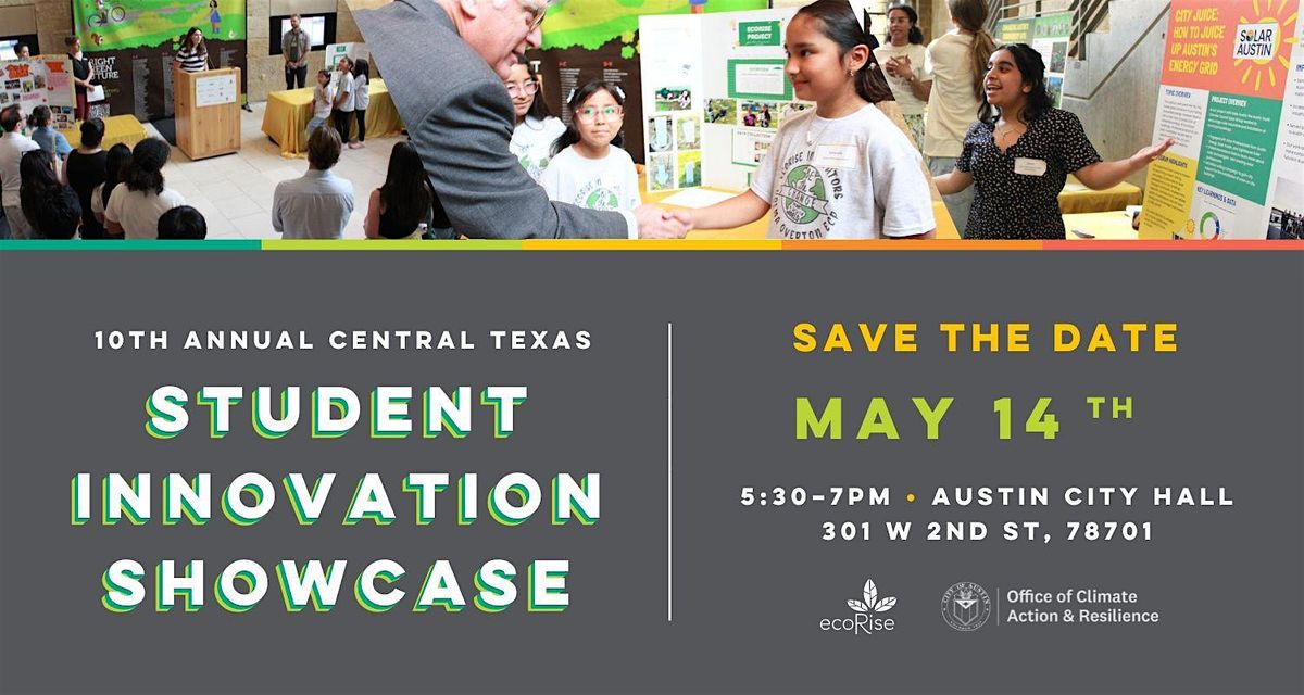 10th Annual Central Texas Student Innovation Showcase