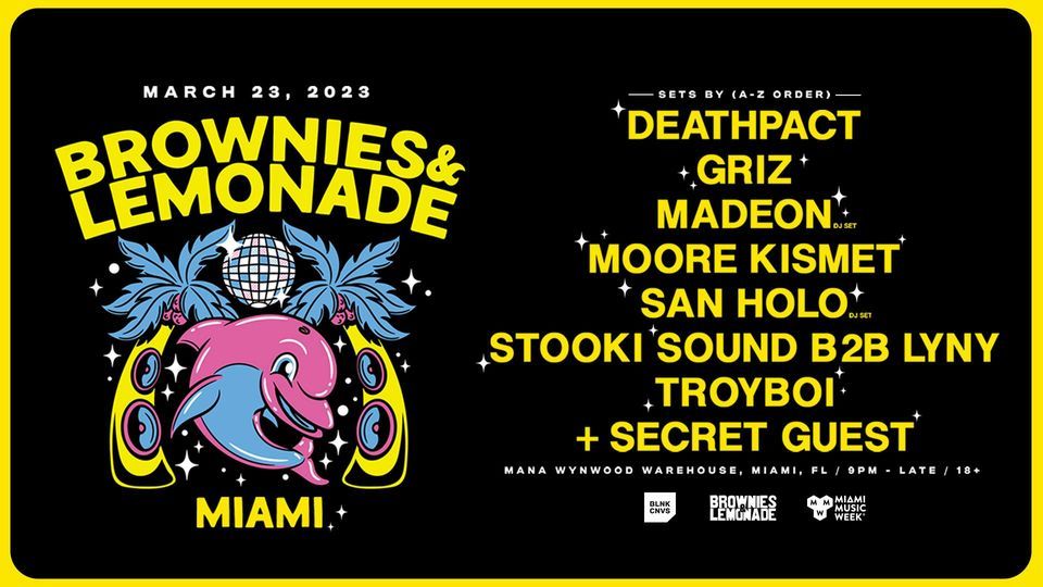 Brownies & Lemonade Miami Mana Wynwood, Miami, FL March 23, 2023