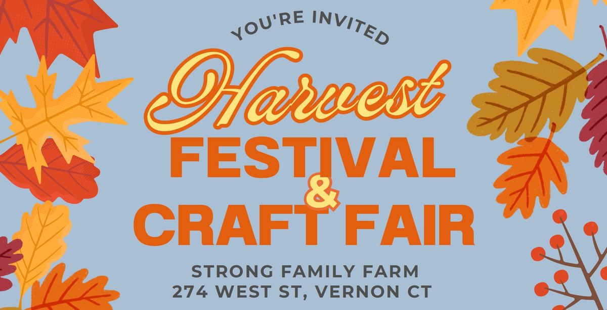 10th Annual Harvest Festival & Craft Fair 274 West St, Vernon, CT