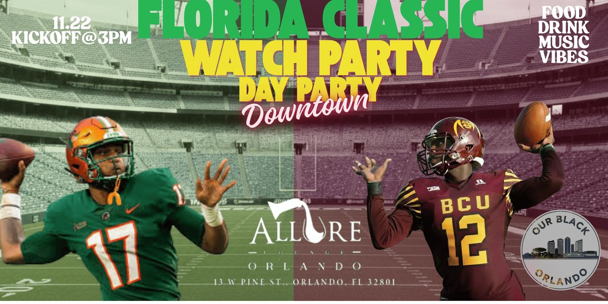 FAMU Vs. BCU Florida Classic Watch Party