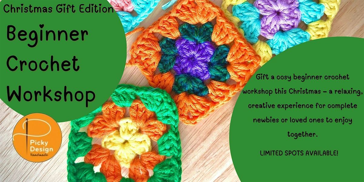 Beginner Crochet Workshop \u2013 The Perfect Christmas Gift!