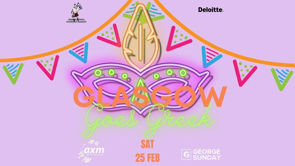 Glasgow Goes Greek- Carnival Edition | AXM Club (Glasgow) | February 25 ...