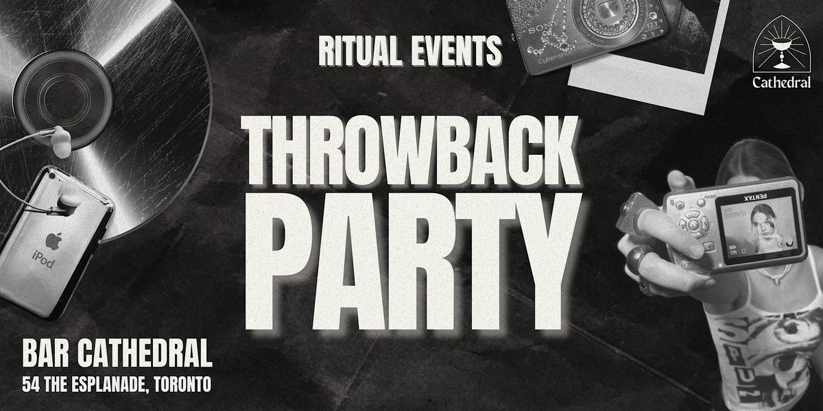RITUAL Throwback Party (long weekend edition!) at Bar Cathedral ...