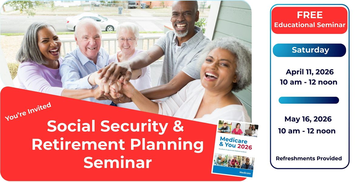 Social Security & Retirement Planning Seminar