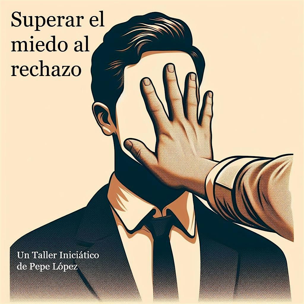 Superar el miedo al rechazo