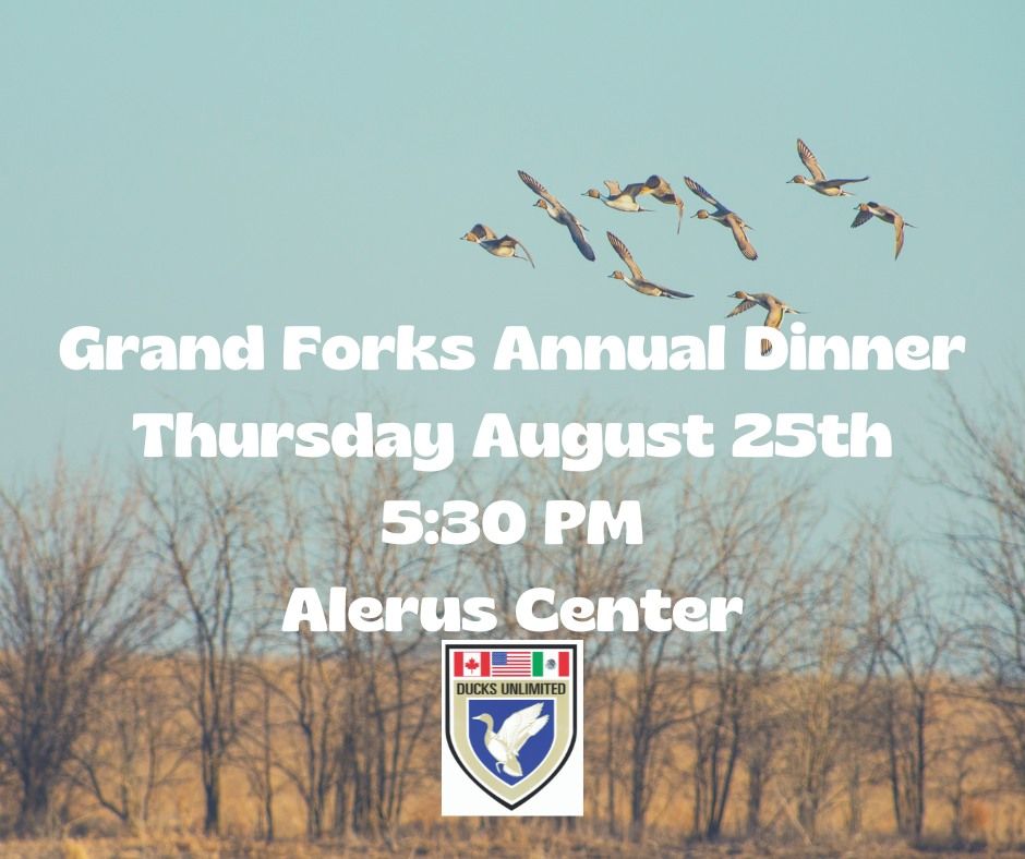 Grand Forks Ducks Unlimited Dinner Alerus Center, Grand Forks, ND