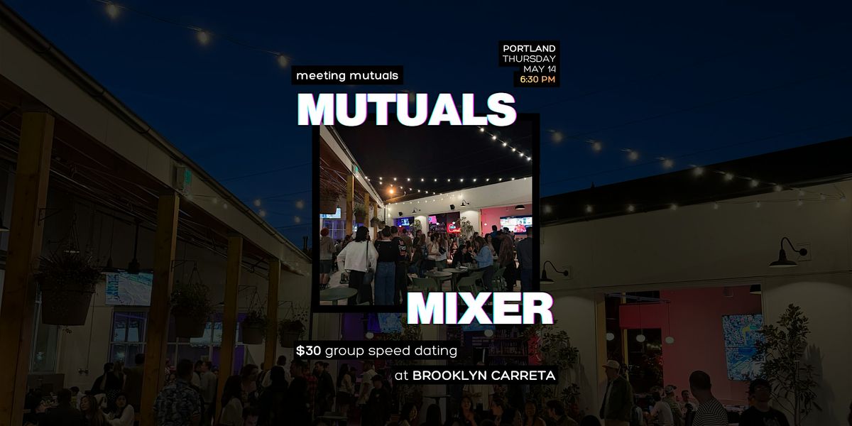 PORTLAND | Group Speed Dating | at Brooklyn Carreta | 21+