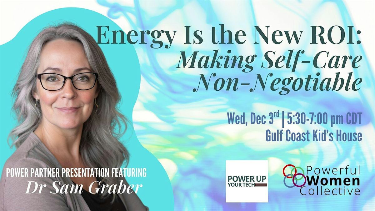 Energy Is the New ROI: Making Self-Care Non-Negotiable