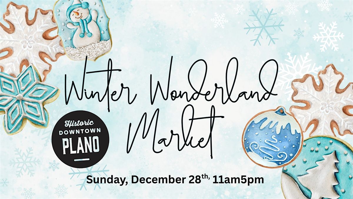Downtown Plano Winter Wonderland Market