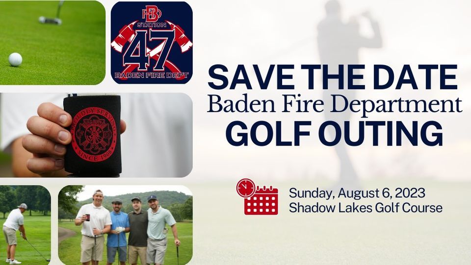 Baden Fire Department Annual Golf Outing The Club at Shadow Lakes
