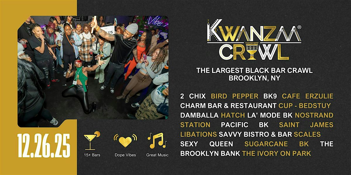 Kwanzaa Crawl 2025 || A One Day Celebration of Black-Owned Bars