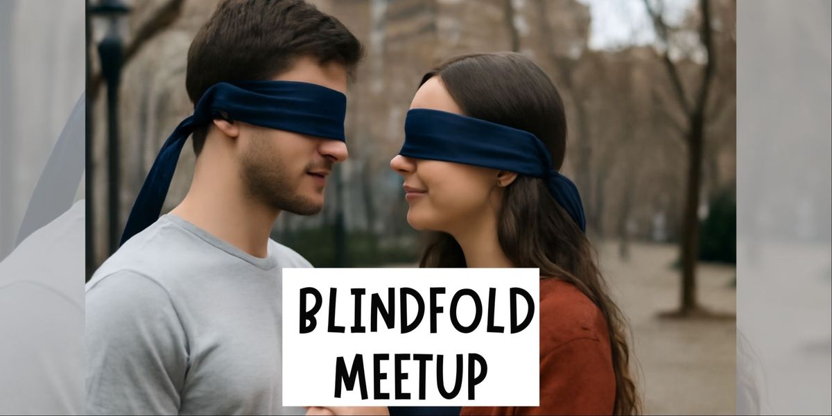 Blindfold Meetup
