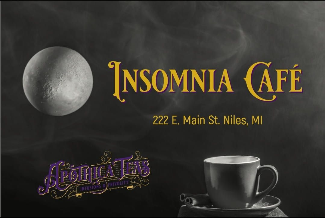 Insomnia Cafe 222 E. Main St, Niles, MI October 25, 2024