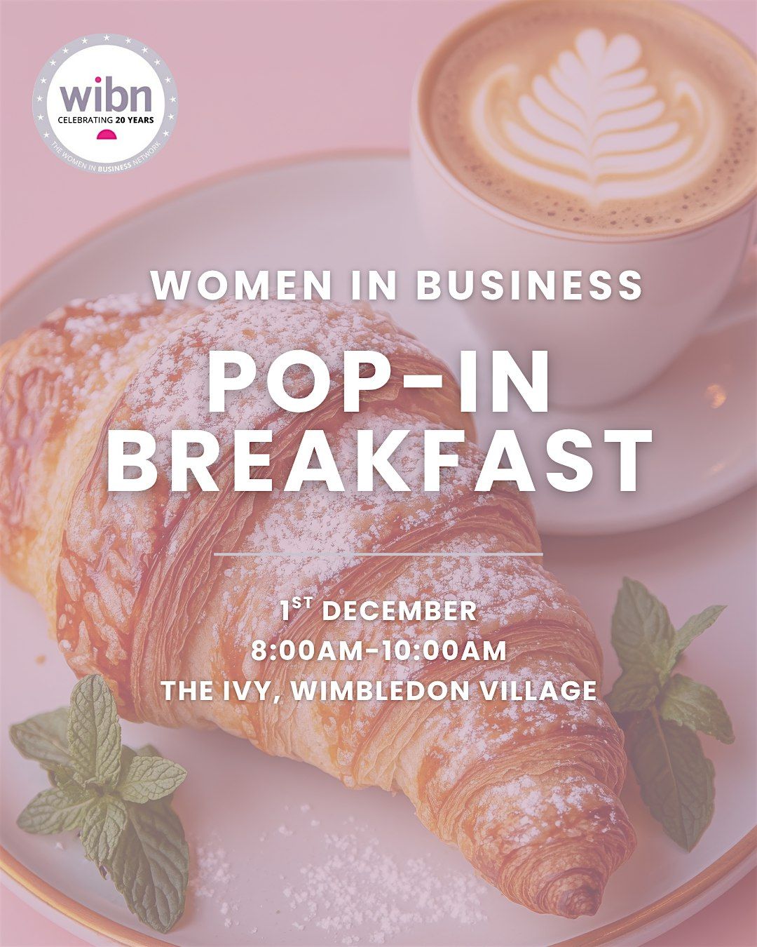 Women in Business \u2013 Pop-In Breakfast The Ivy Wimbledon Village