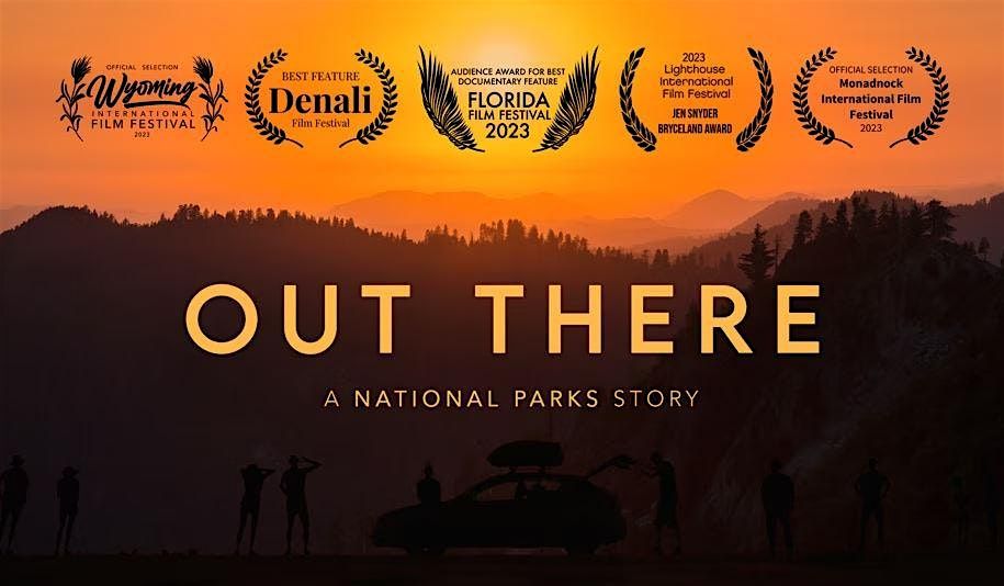 Out There: A National Parks Story Documentary Film Screening
