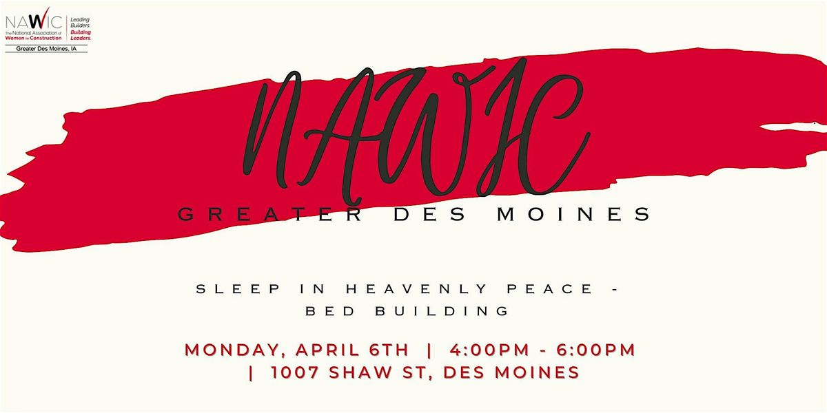 Events 1007 Sleep in Heavenly Peace - Bed Building at 1007 Shaw St, Des Moines on ...