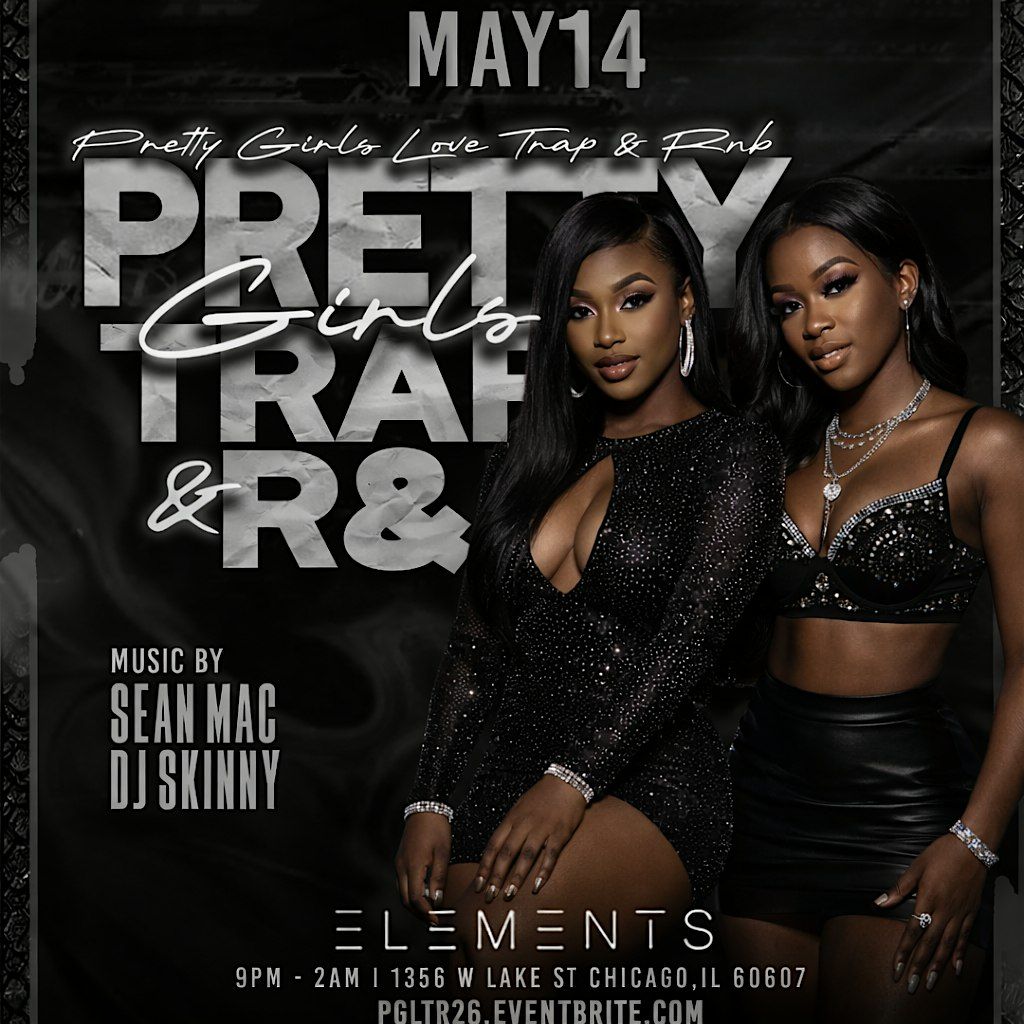 PRETTY GIRLS LOVE TRAP & RNB