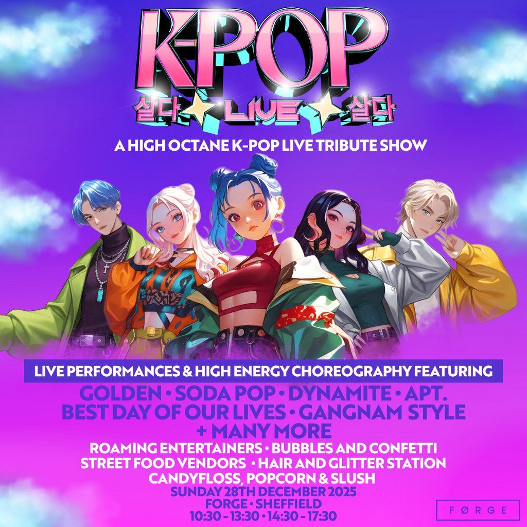 K-POP Live | FORGE, Sheffield | SOLD OUT
