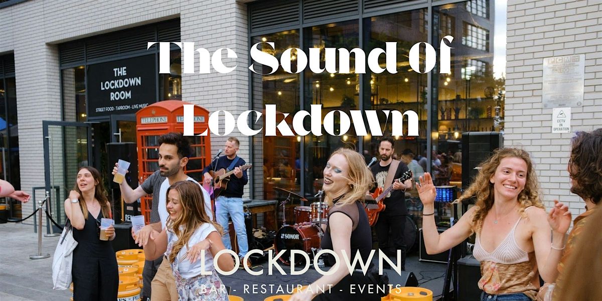 The Sound of Lockdown