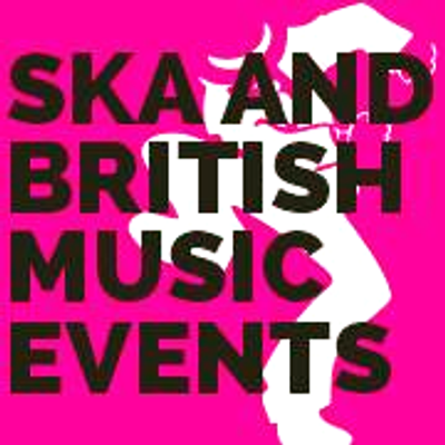 SKA & British Music Events