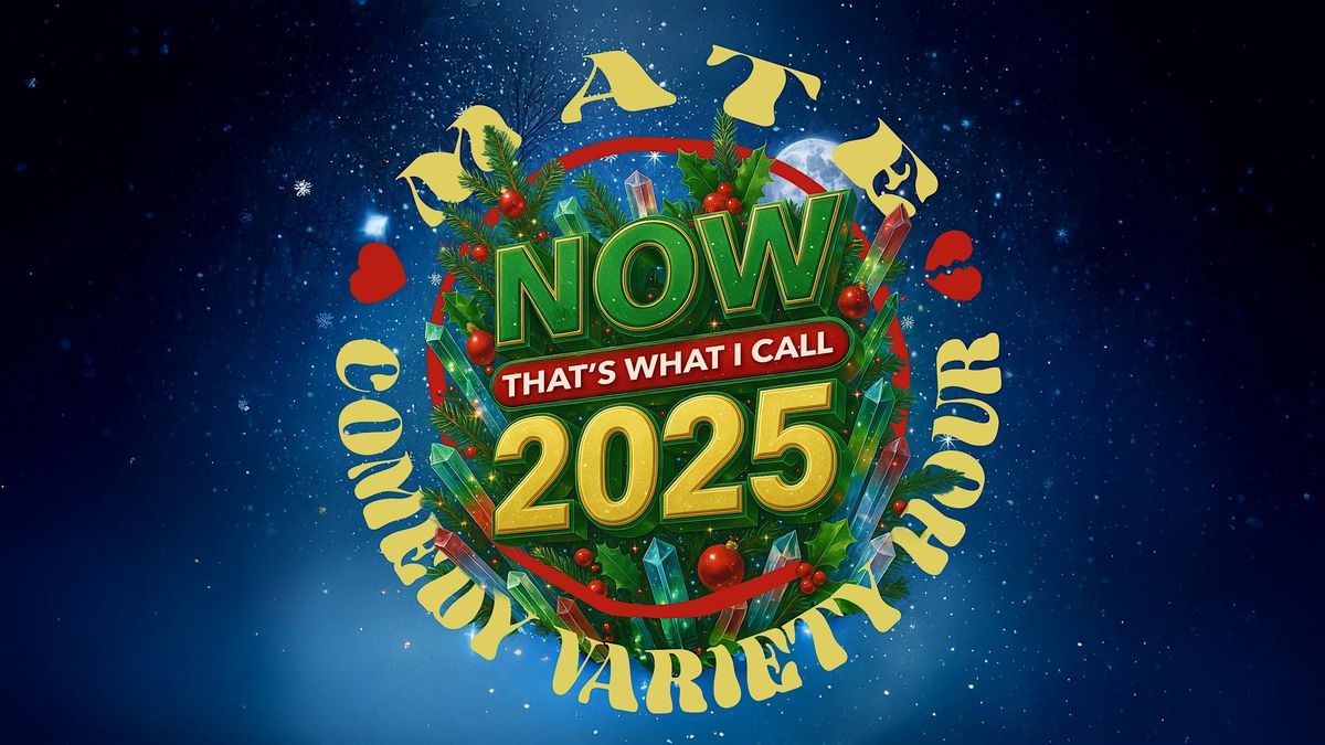 MATE Comedy Variety Hour - Christmas Special