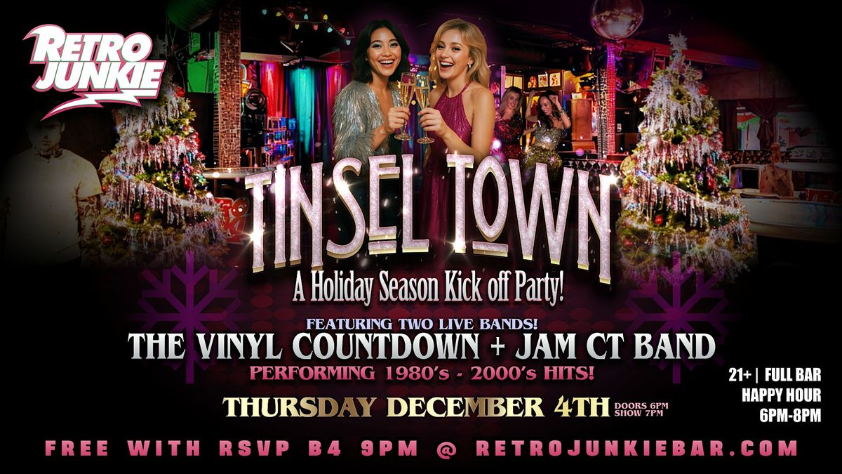TINSEL TOWN Holiday Kick-Off Party w\/ Two Live Bands! Get in FREE w\/ RSVP!