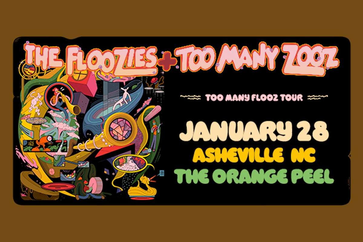The Floozies + Too Many Zooz: Too Many Flooz Tour (18+)