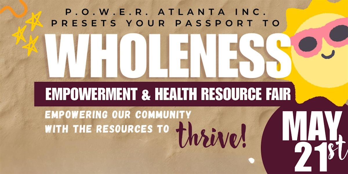 Wholeness Empowerment & Health Resource Fair