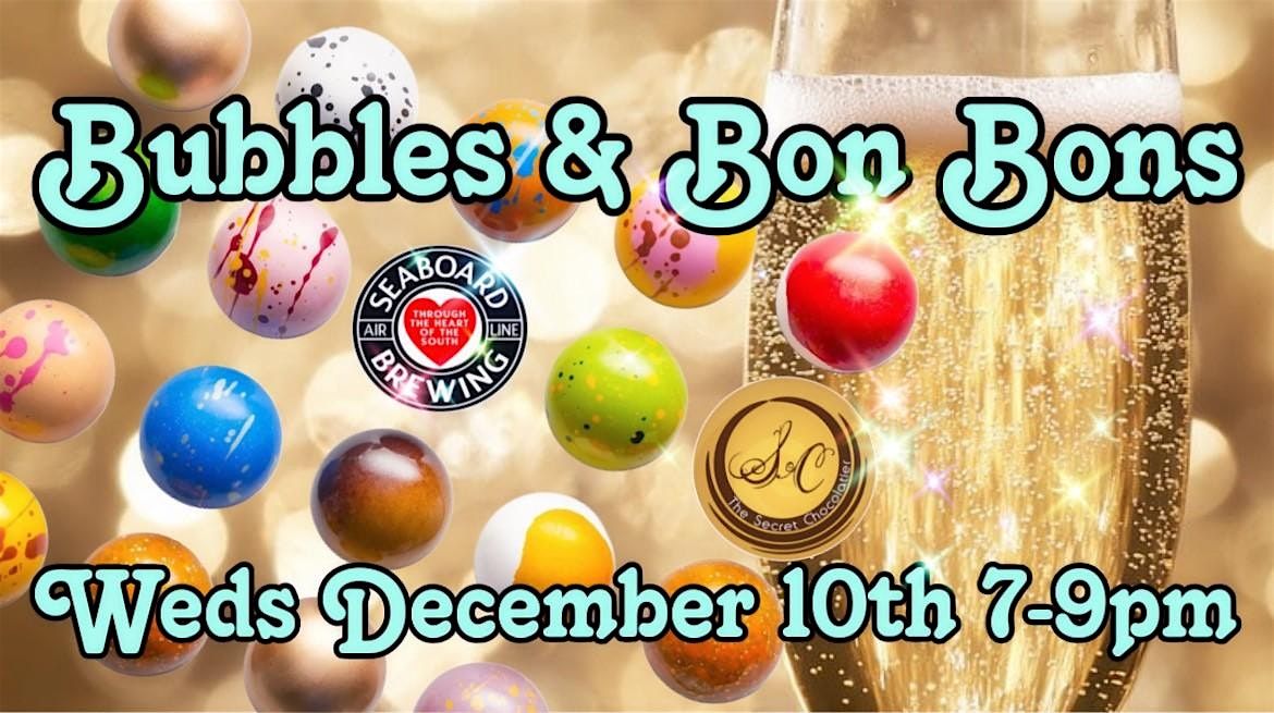 Bubbles & Bon Bons ft. The Secret Chocolatier