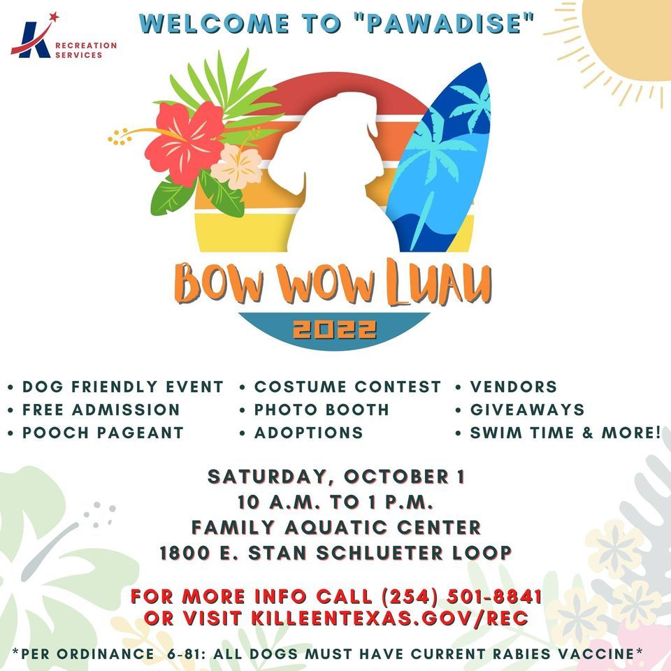 Bow Wow Luau | Killeen Family Aquatic Center | October 1, 2022