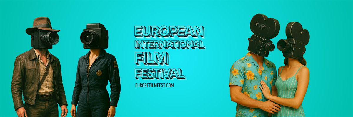 EUROPEAN INTERNATIONAL FILM FESTIVAL