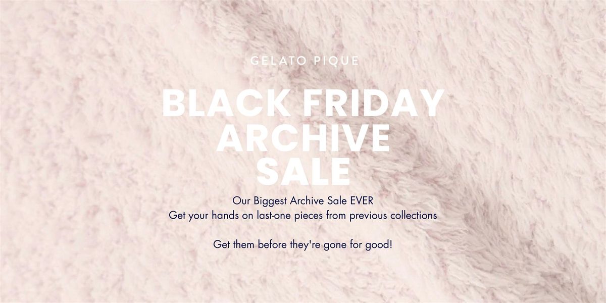 Black Friday Archive Sale