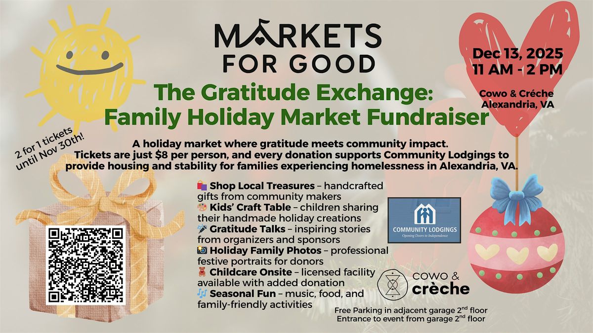 The Gratitude Exchange: "Markets for Good" Family Holiday Market Fundraiser