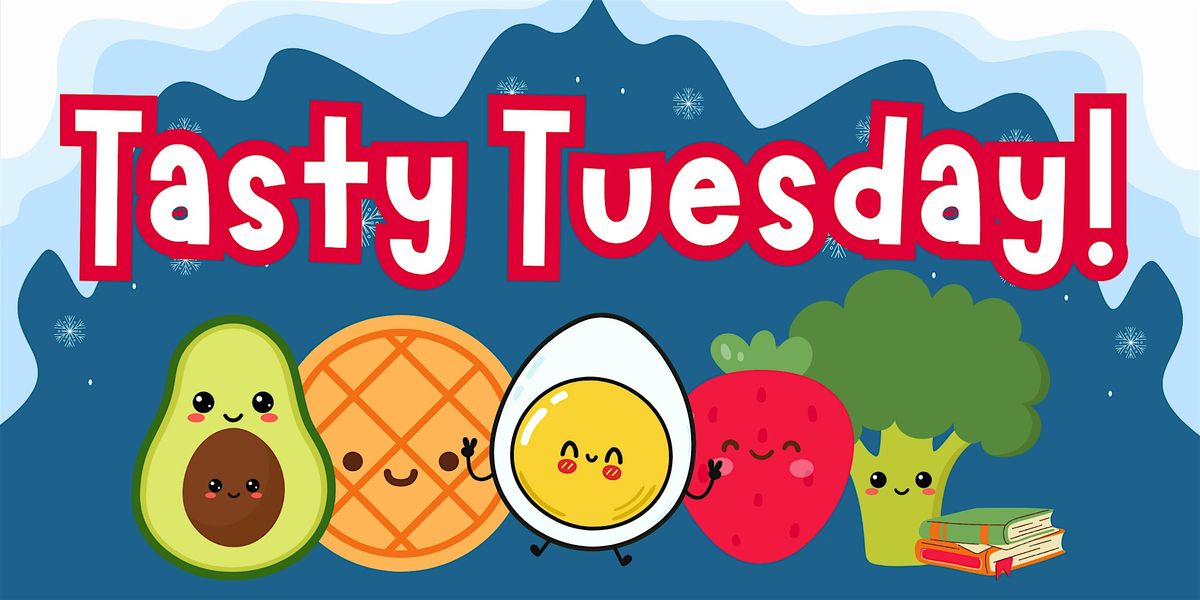 Tasty Tuesday: Books for Foodies! (Ages 2-6) @ Library Meeting Room