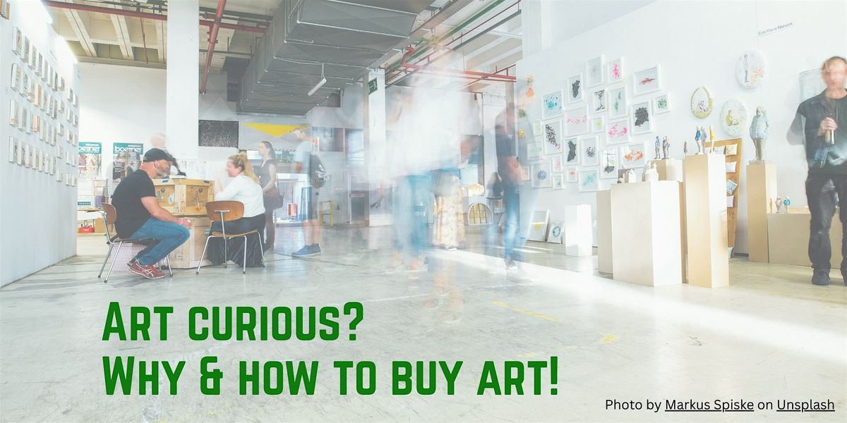 Art buying made simple: An intro for the art curious!