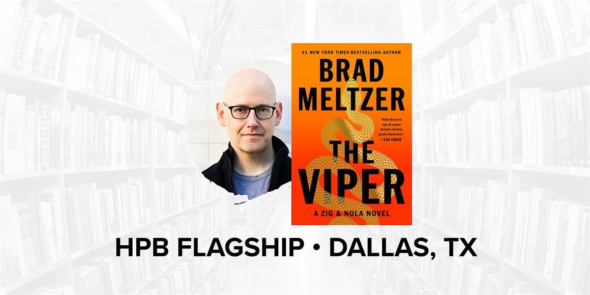 Talk and Book Signing with Bestselling Author Brad Meltzer