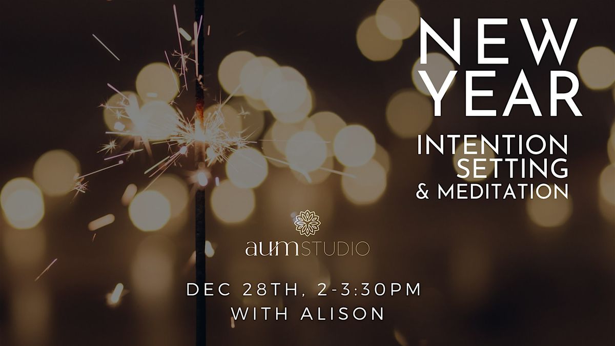New Year Intention Setting & Meditation