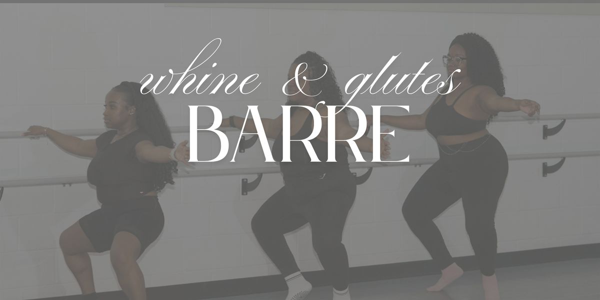 Barre Class: Whine & Glutes Pt. 2